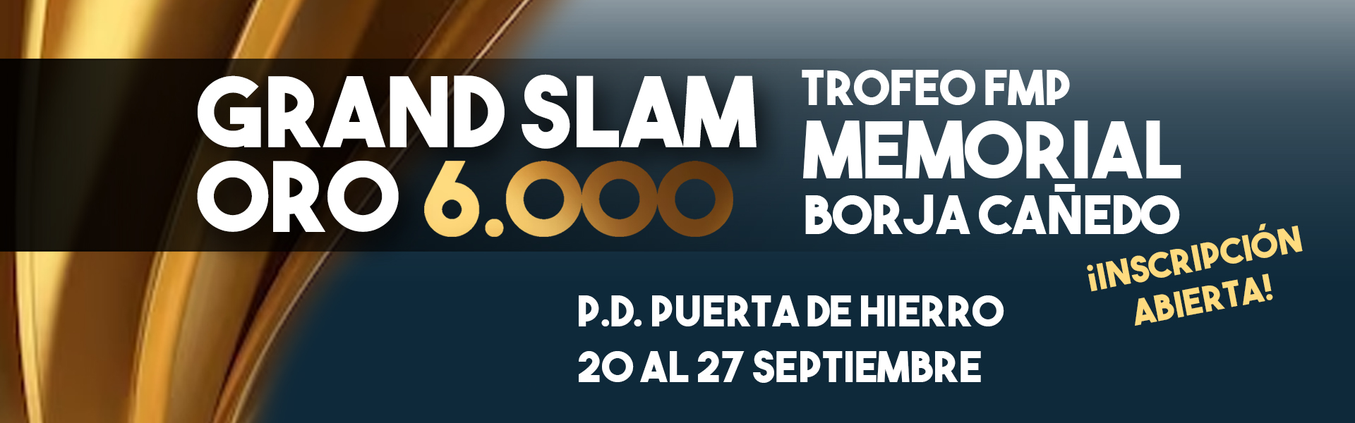 GSO 6000 FMP. MEMORIAL BORJA CAÑEDO